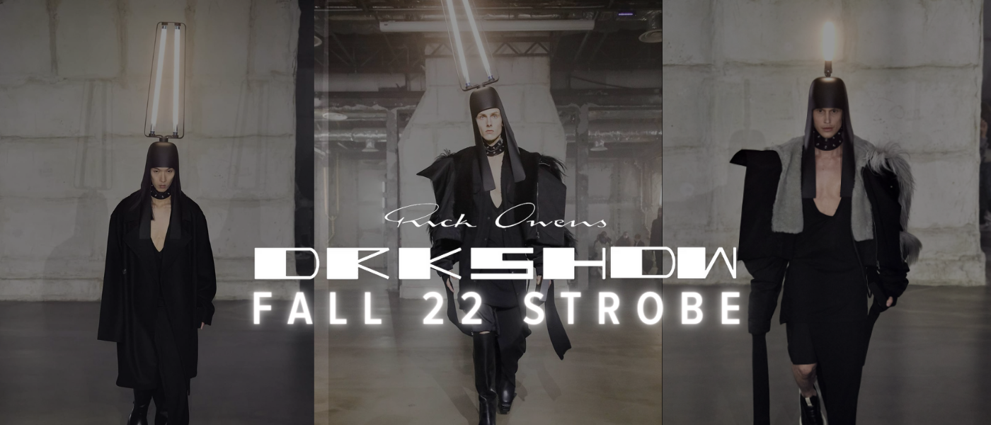 RICK OWENS // DRKSHDW STROBE - Journals - Shelter